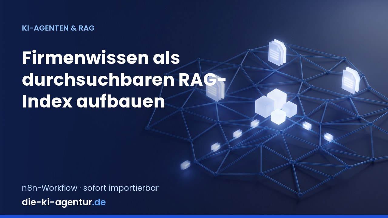 Firmenwissen als RAG-Index aufbauen
