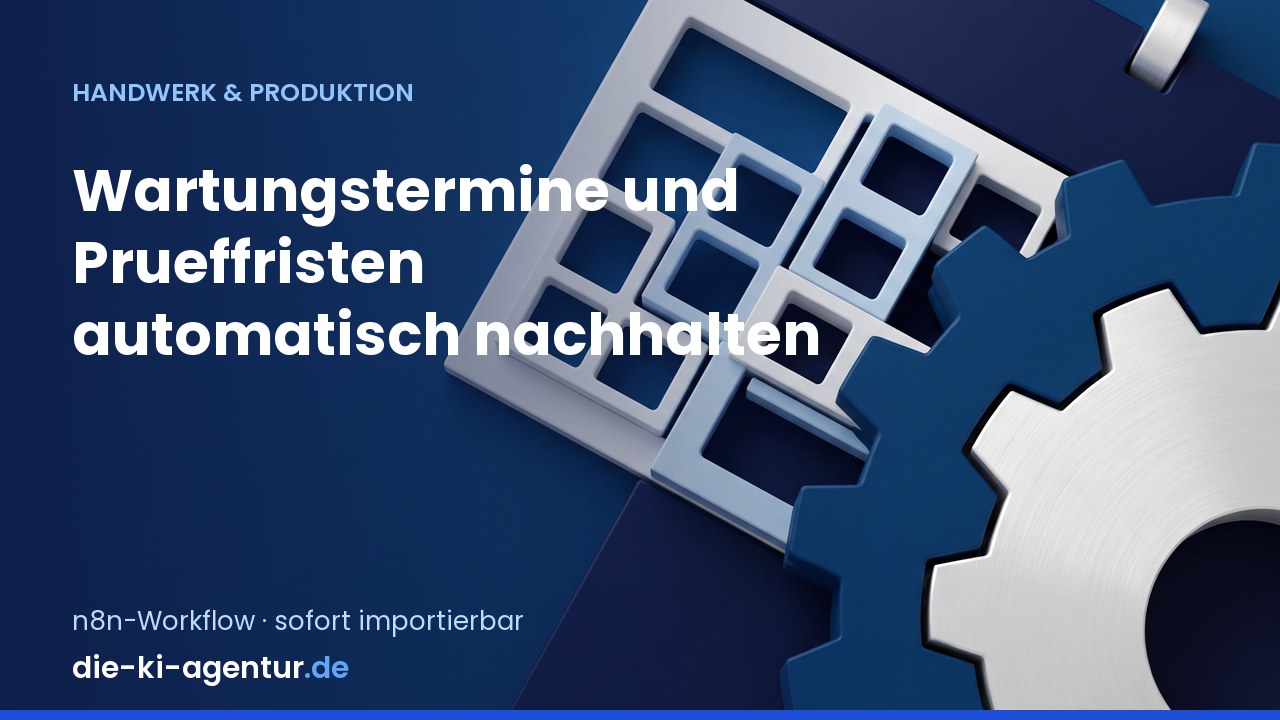 Wartungstermine und Prüffristen nachhalten