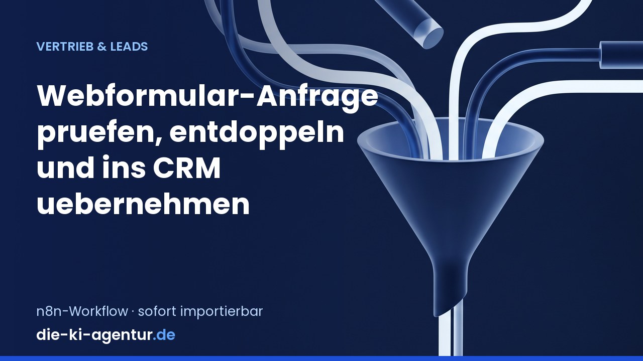 Webformular-Anfragen prüfen und ins CRM übernehmen